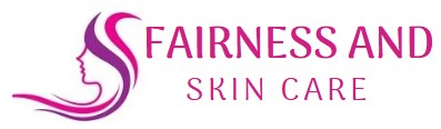 Fairness And Skin Care